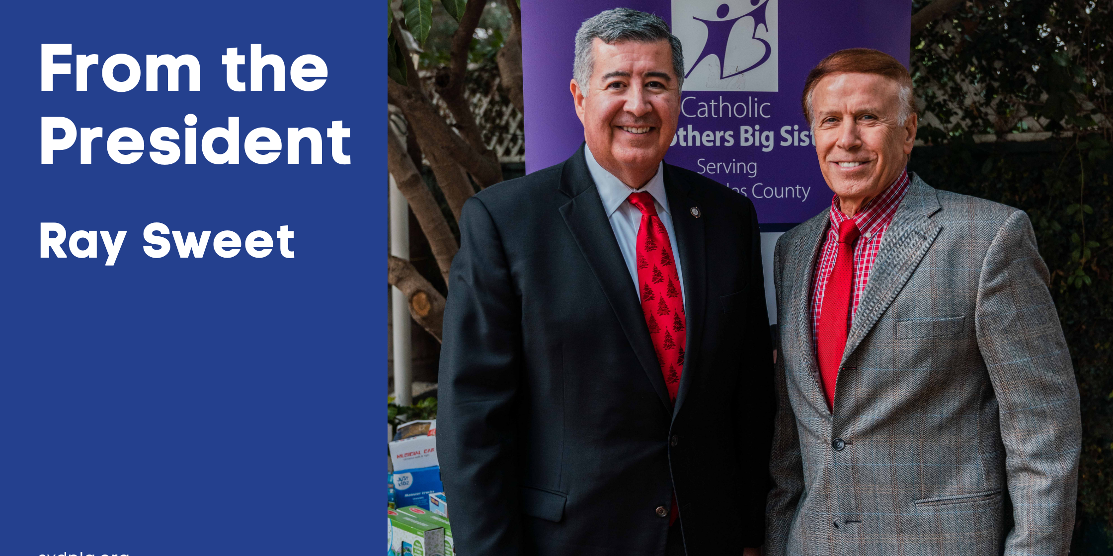 From the President of SVDP Council of Los Angeles, Ray Sweet