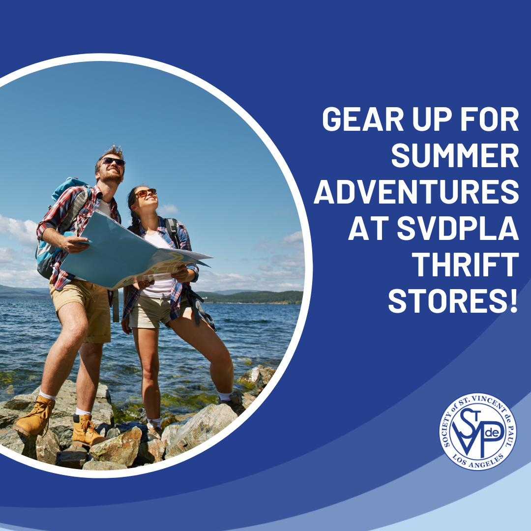 Gear Up for Summer Adventures at SVDPLA Thrift Store! St. Vincent de Paul of Los Angeles